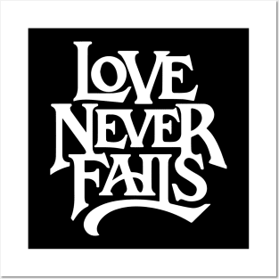 love never fails Posters and Art